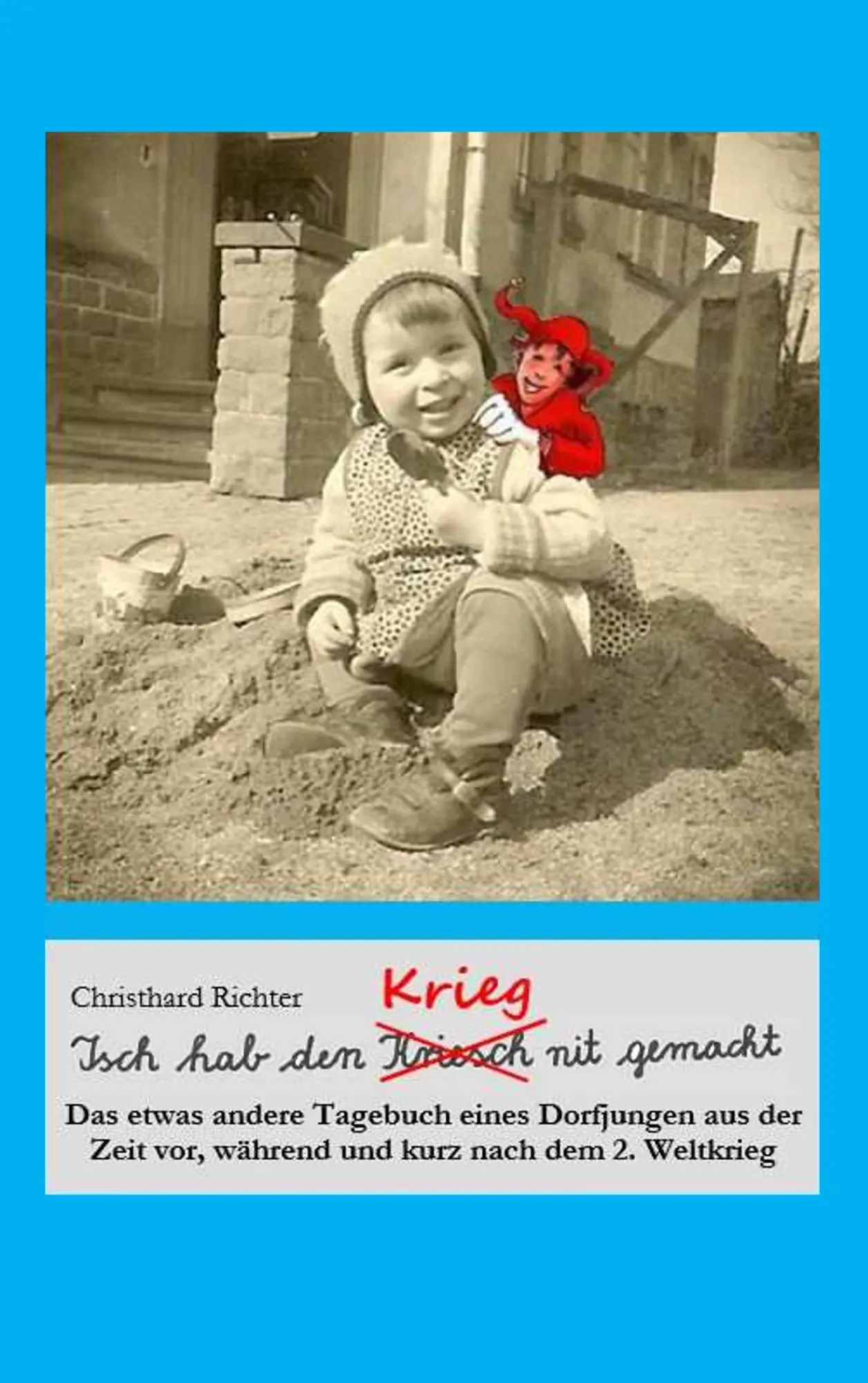 Cover: 9783748178651 | Isch hab den Krieg nit gemacht | Christhard Richter | Taschenbuch