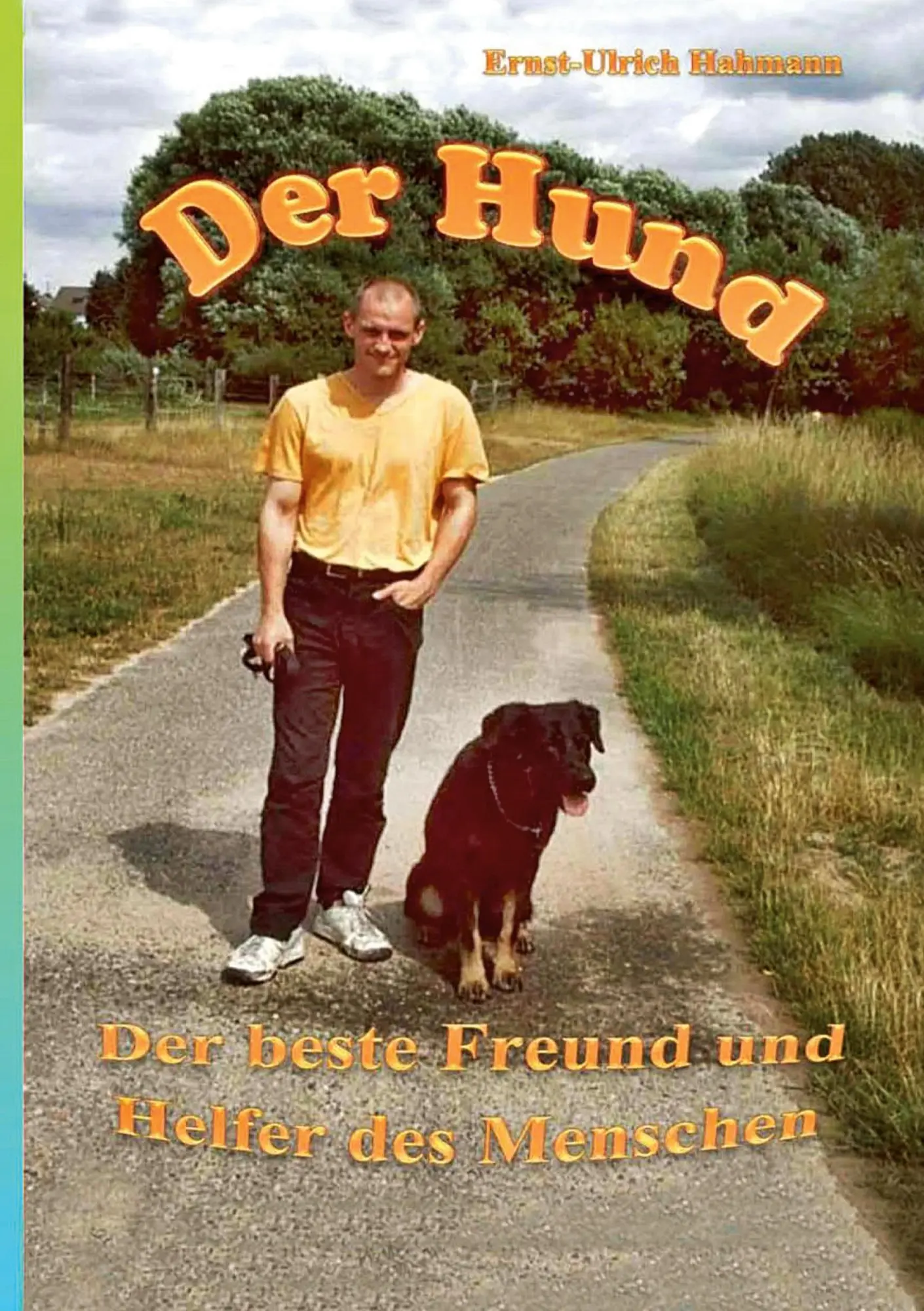 Der Hund: Der beste Freund und helfer des Menschen
