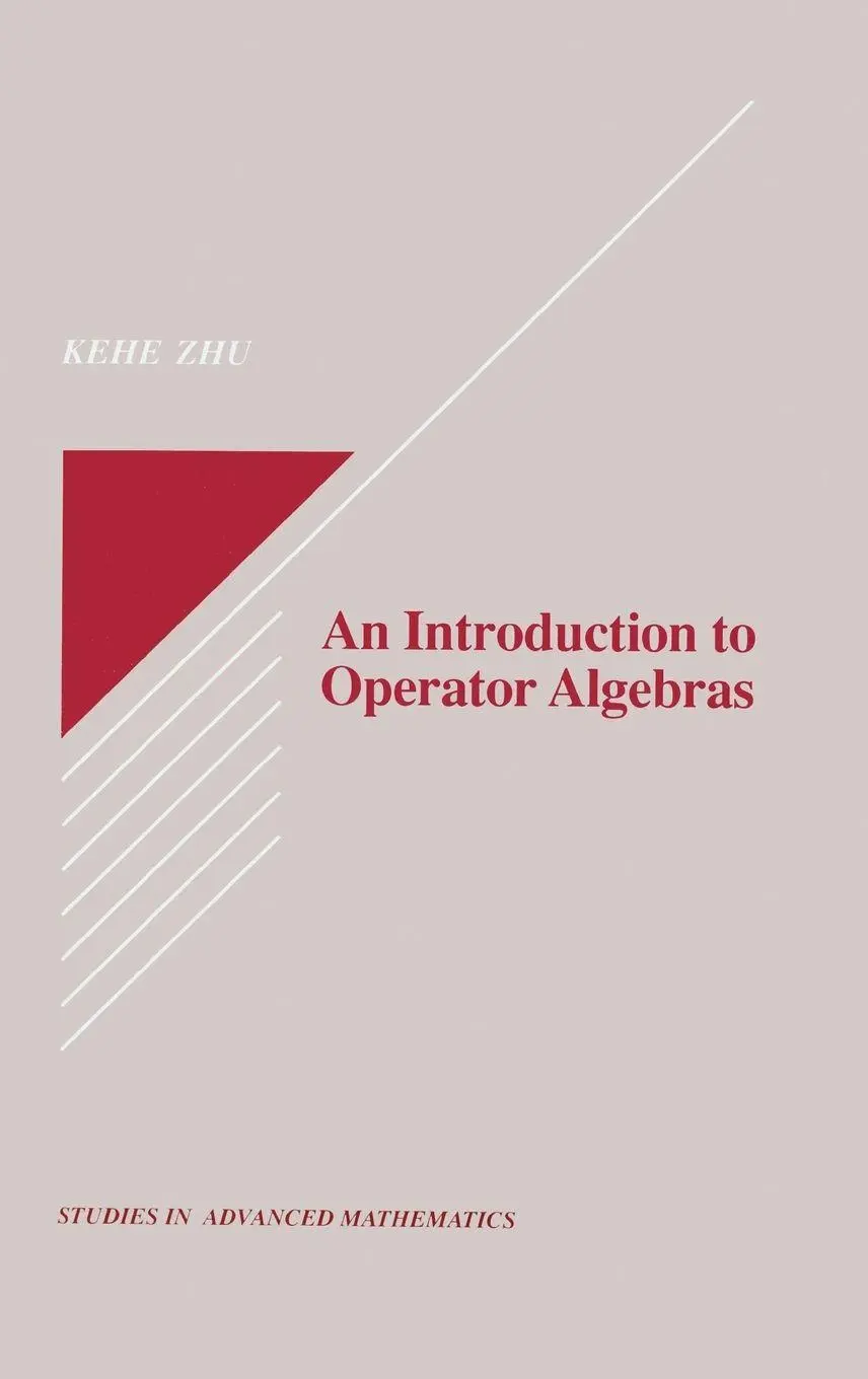 Cover: 9780849378751 | An Introduction to Operator Algebras | Kehe Zhu | Buch | Englisch Cover: 9780849378751 | An Introduction to Operator Algebras | Kehe Zhu | Buch | Englisch