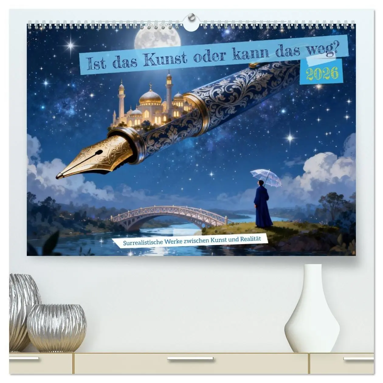 Cover: 9783516718751 | Ist das Kunst oder kann das weg? (hochwertiger Premium Wandkalender...
