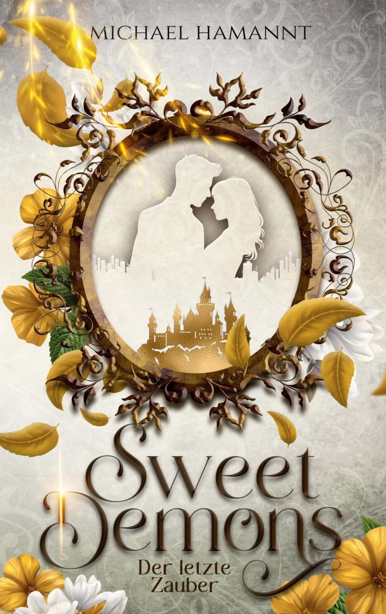 Cover: 9783696388751 | Sweet Demons | Der letzte Zauber | Michael Hamannt | Taschenbuch