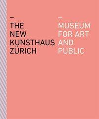 Cover: 9783858818751 | The New Kunsthaus Zürich | Museum for Art and Public | Quellenberg