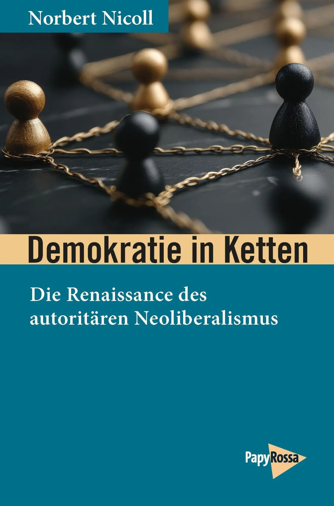 Demokratie in Ketten - Neuware