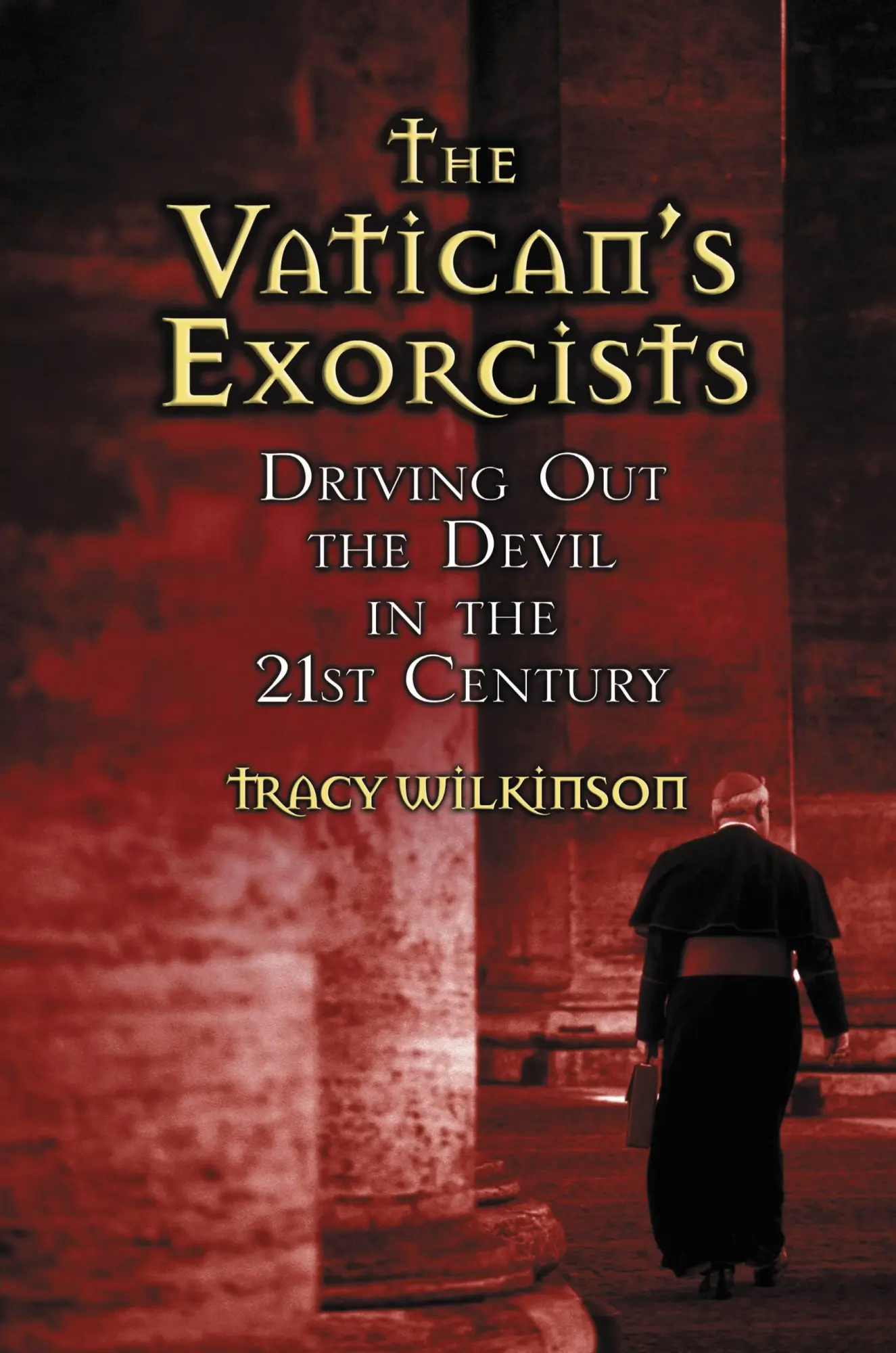 Cover: 9780446578851 | The Vatican's Exorcists | Driving Out the Devil in the 21st Century