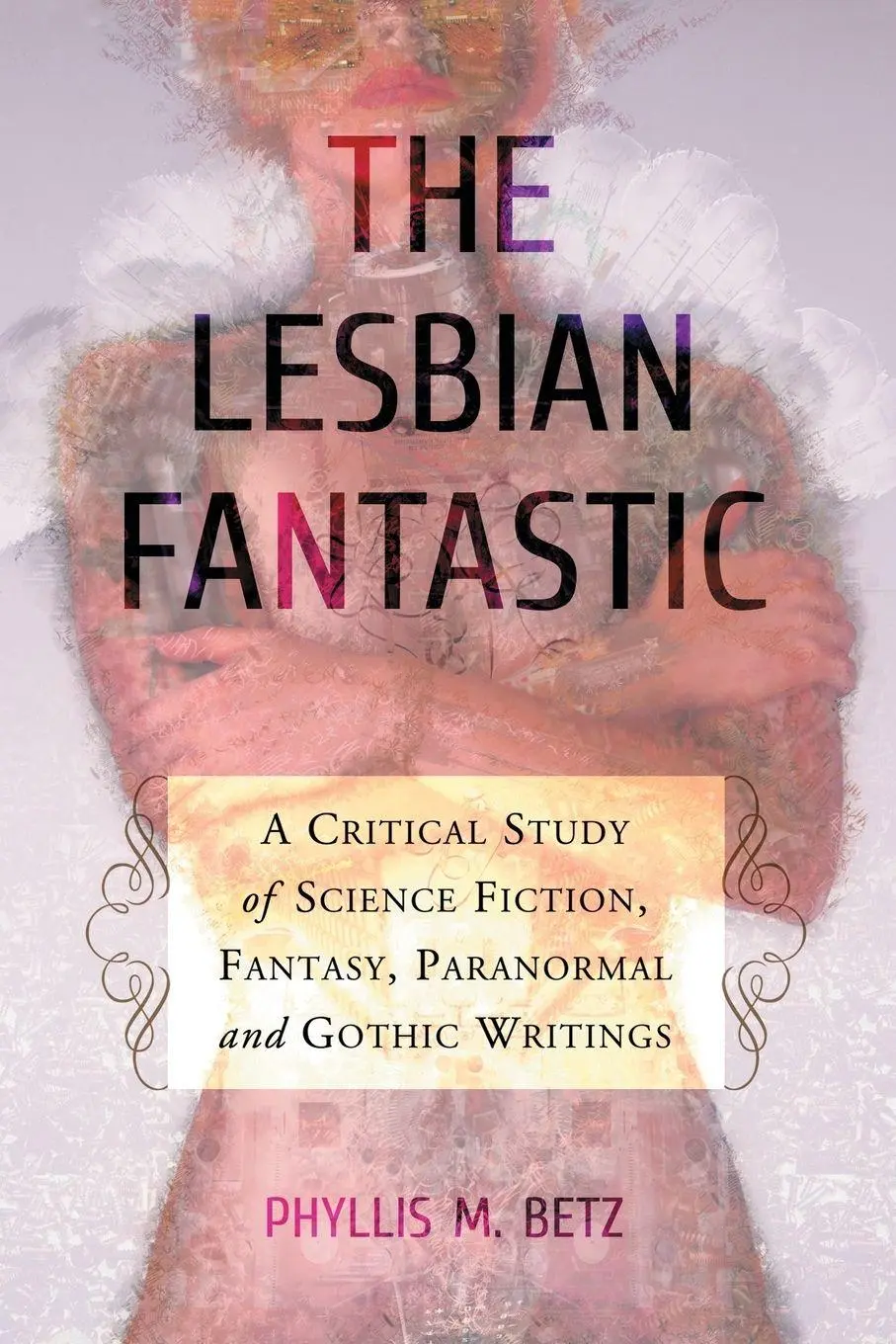 Cover: 9780786458851 | The Lesbian Fantastic | Phyllis M. Betz | Taschenbuch | Englisch