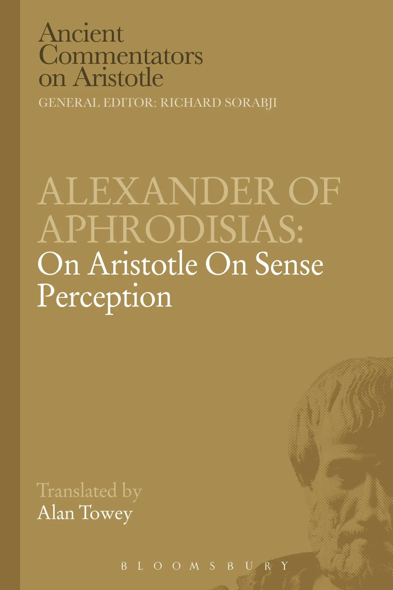 Cover: 9781780938851 | Alexander of Aphrodisias | On Aristotle on Sense Perception | A. Towey