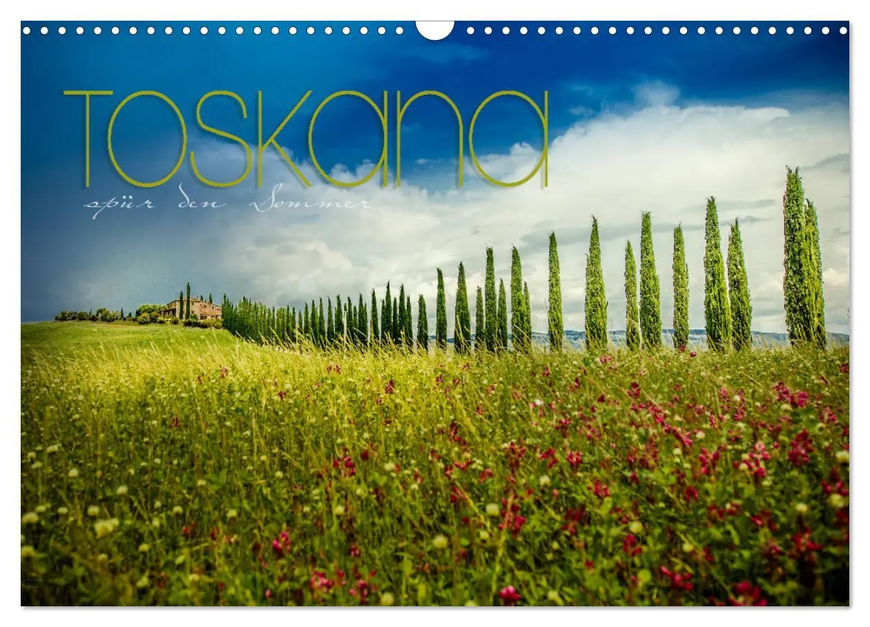 Cover: 9783457858851 | Toskana - spür den Sommer (Wandkalender 2026 DIN A3 quer), CALVENDO...