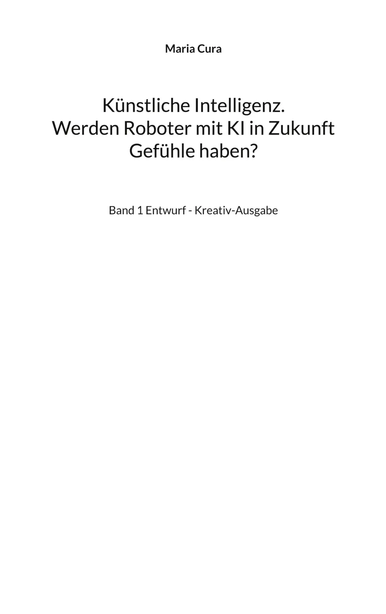 Cover: 9783756838851 | Künstliche Intelligenz. Werden Roboter mit KI in Zukunft Gefühle...