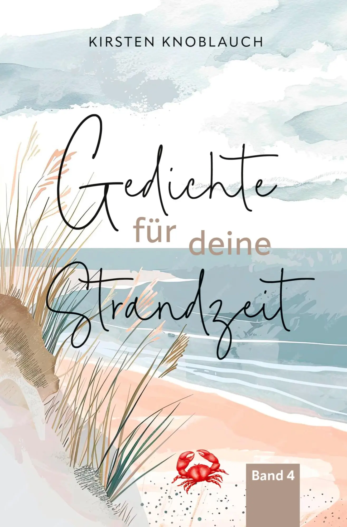 Cover: 9783759288851 | Gedichte für deine Strandzeit | Kirsten Knoblauch | Taschenbuch | 2025