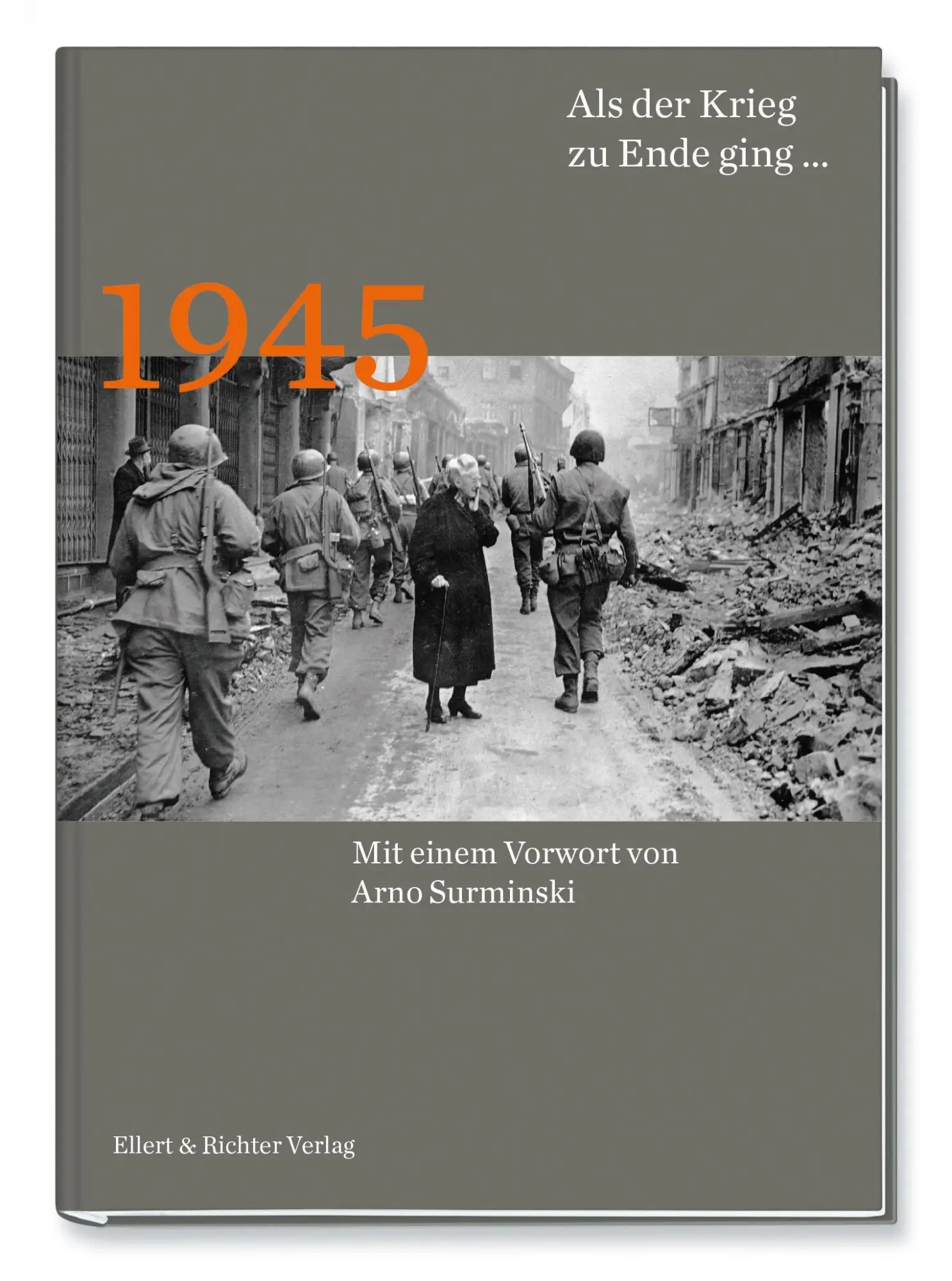 Cover: 9783831908851 | 1945 Als der Krieg zu Ende ging... | Buch | 296 S. | Deutsch | 2025