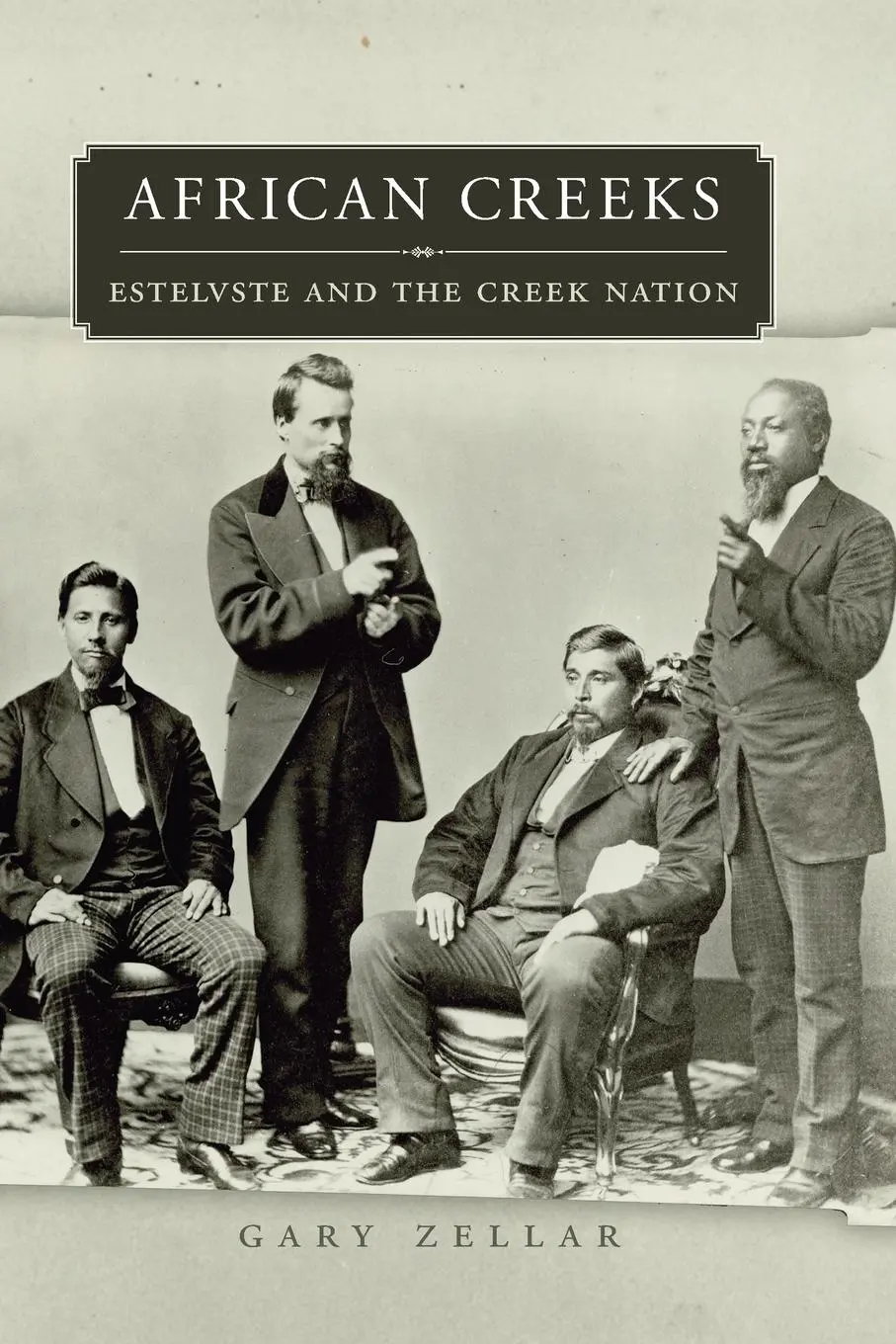 Cover: 9780806168951 | African Creeks | Estelvste and the Creek Nation | Gary Zellar | Buch