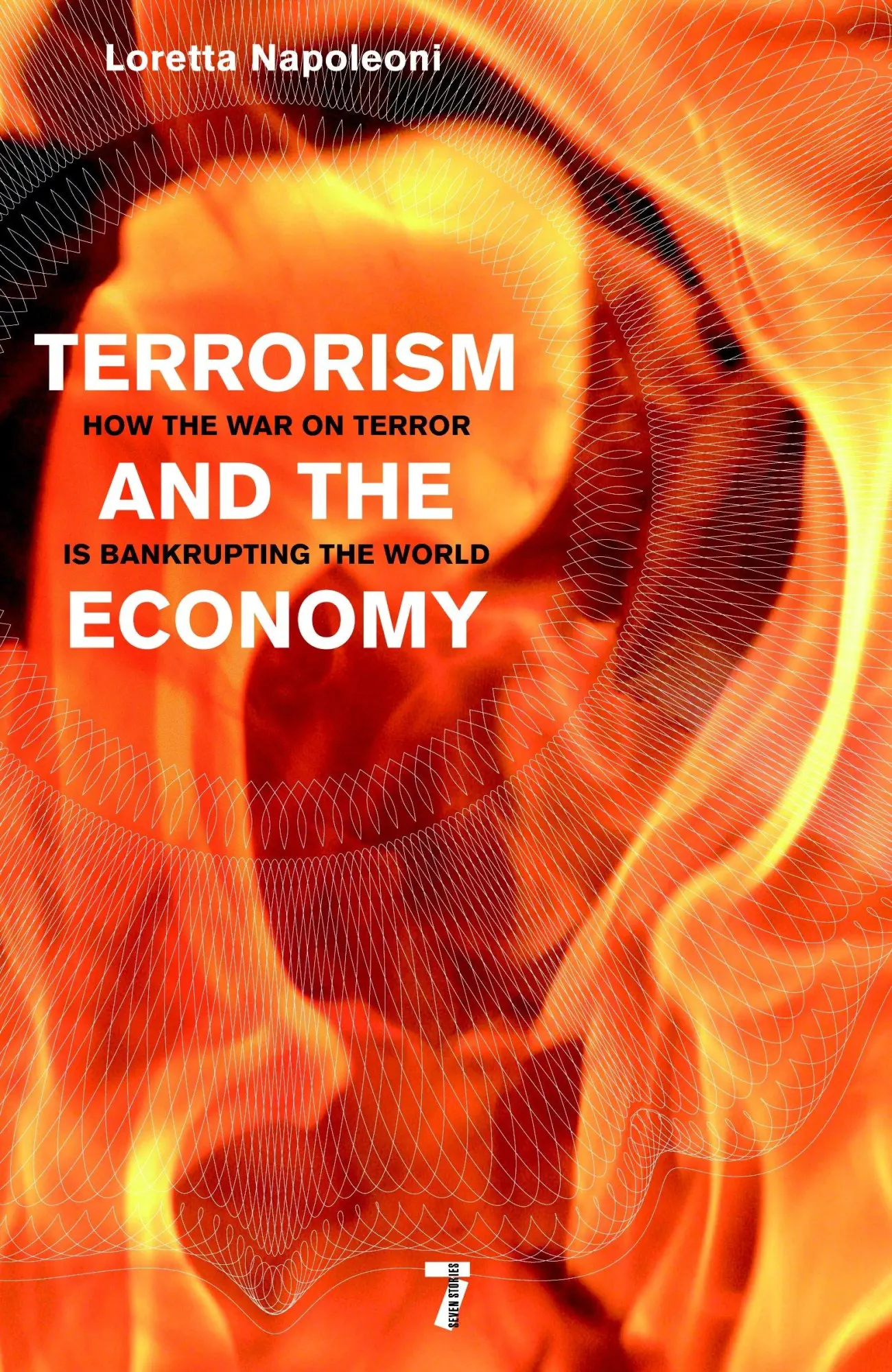 Cover: 9781583228951 | Terrorism and the Economy: How the War on Terror Is Bankrupting the...