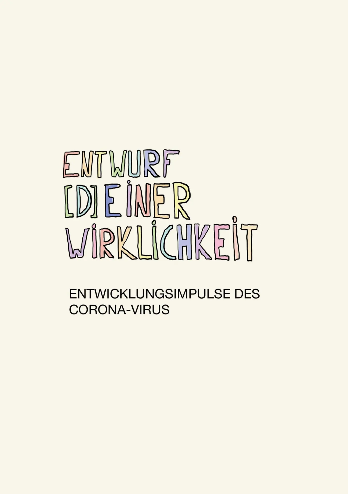 Cover: 9783749448951 | Entwurf [d]einer Wirklichkeit | Entwicklungsimpulse des Corona-Virus