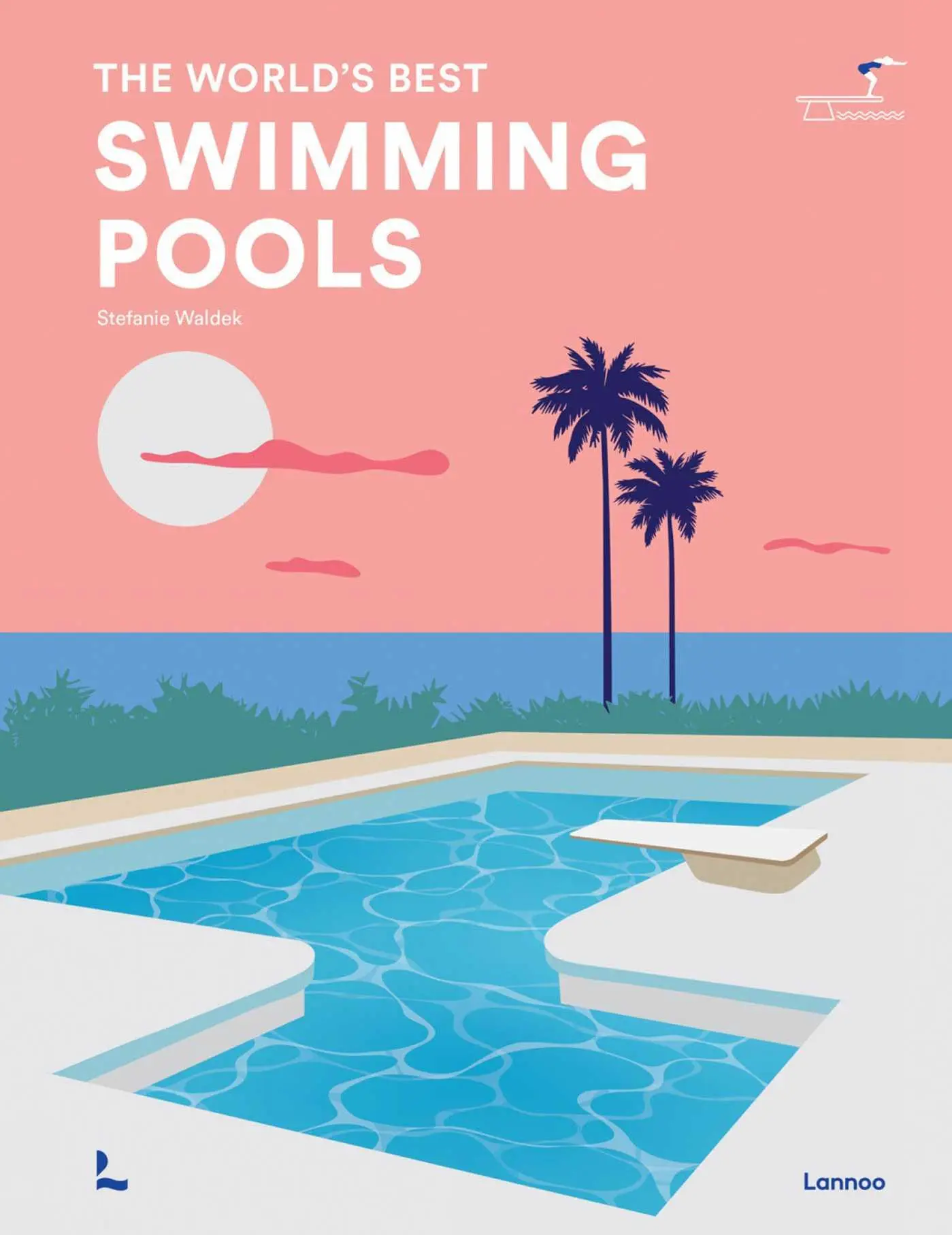 Cover: 9789401498951 | The World's Best Swimming Pools | Stefanie Waldek | Buch | Englisch