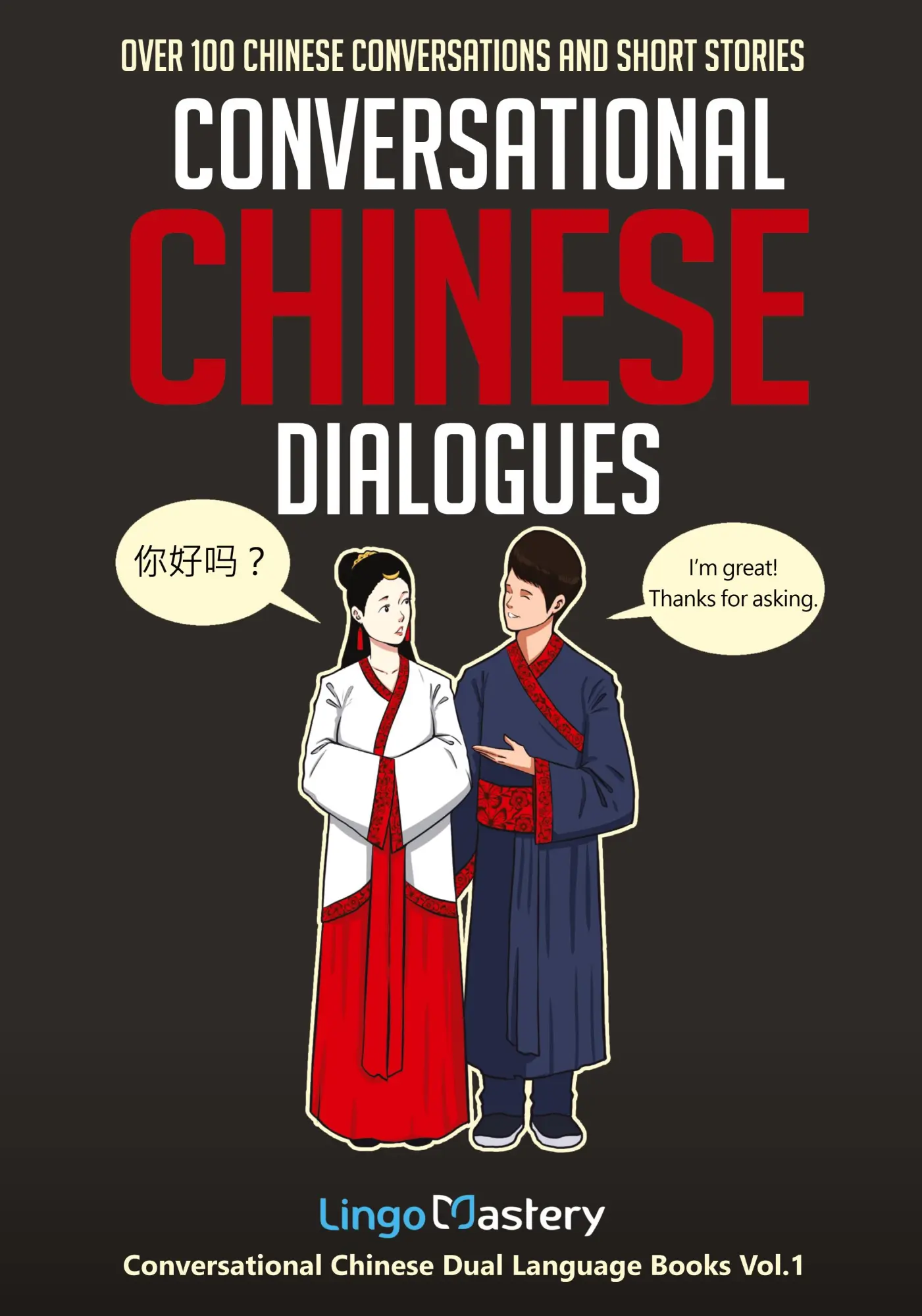 Cover: 9781951949051 | Conversational Chinese Dialogues | Lingo Mastery | Taschenbuch | 2020