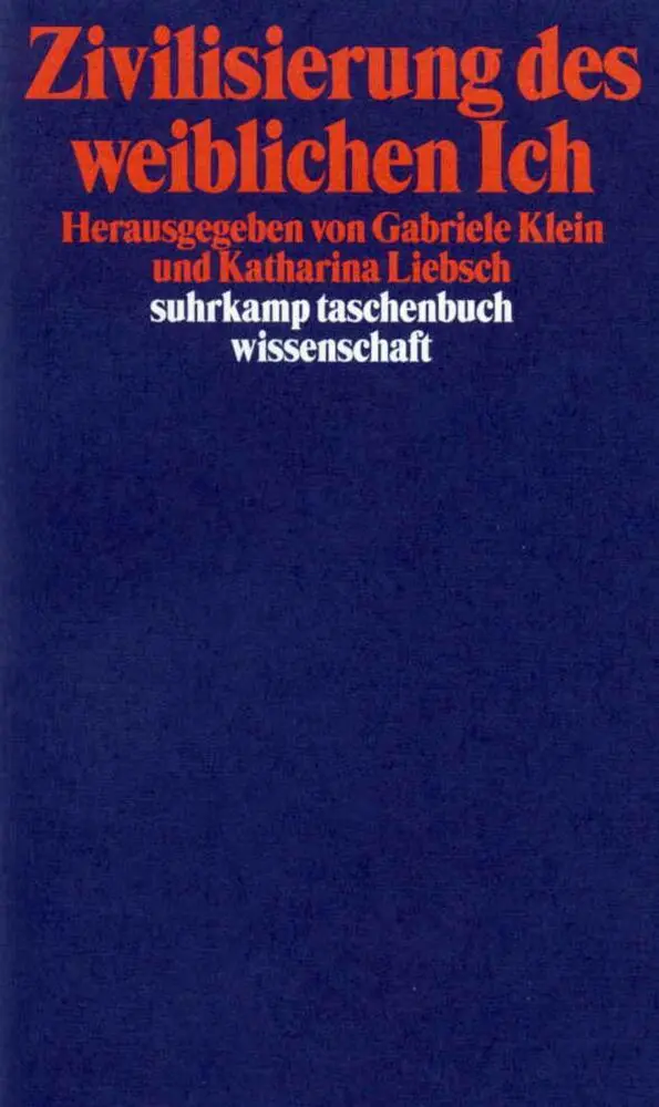 Cover: 9783518289051 | Zivilisierung des weiblichen Ich | Gabriele Klein (u. a.) | Buch