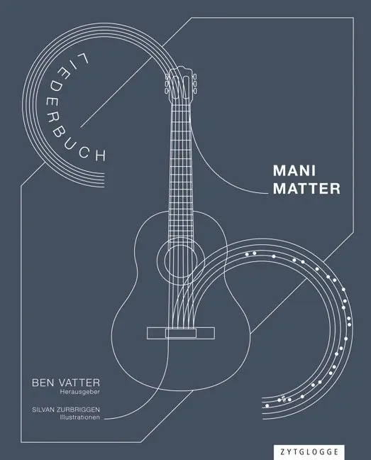 Cover: 9783729609051 | Mani Matter - Liederbuch | Mani Matter (u. a.) | Buch | 152 S. | 2015