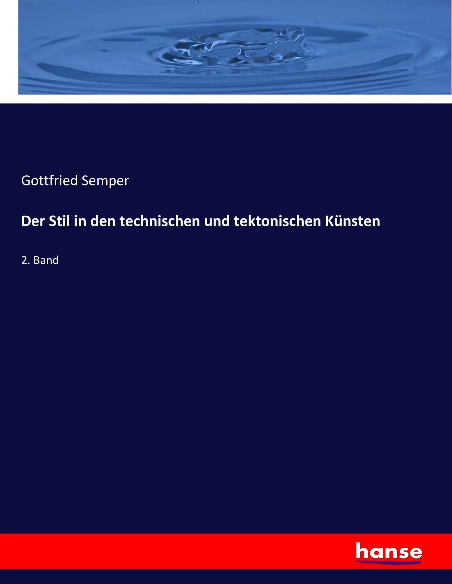 Cover: 9783743609051 | Der Stil in den technischen und tektonischen Künsten | 2. Band | Buch