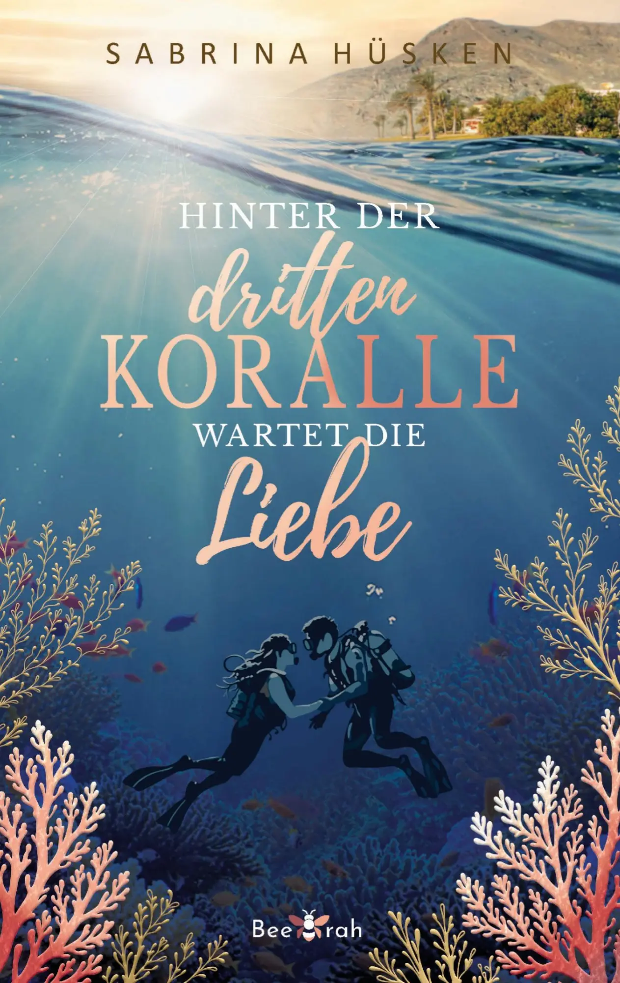 Cover: 9783912519051 | Hinter der dritten Koralle wartet die Liebe | Sabrina Hüsken | Buch
