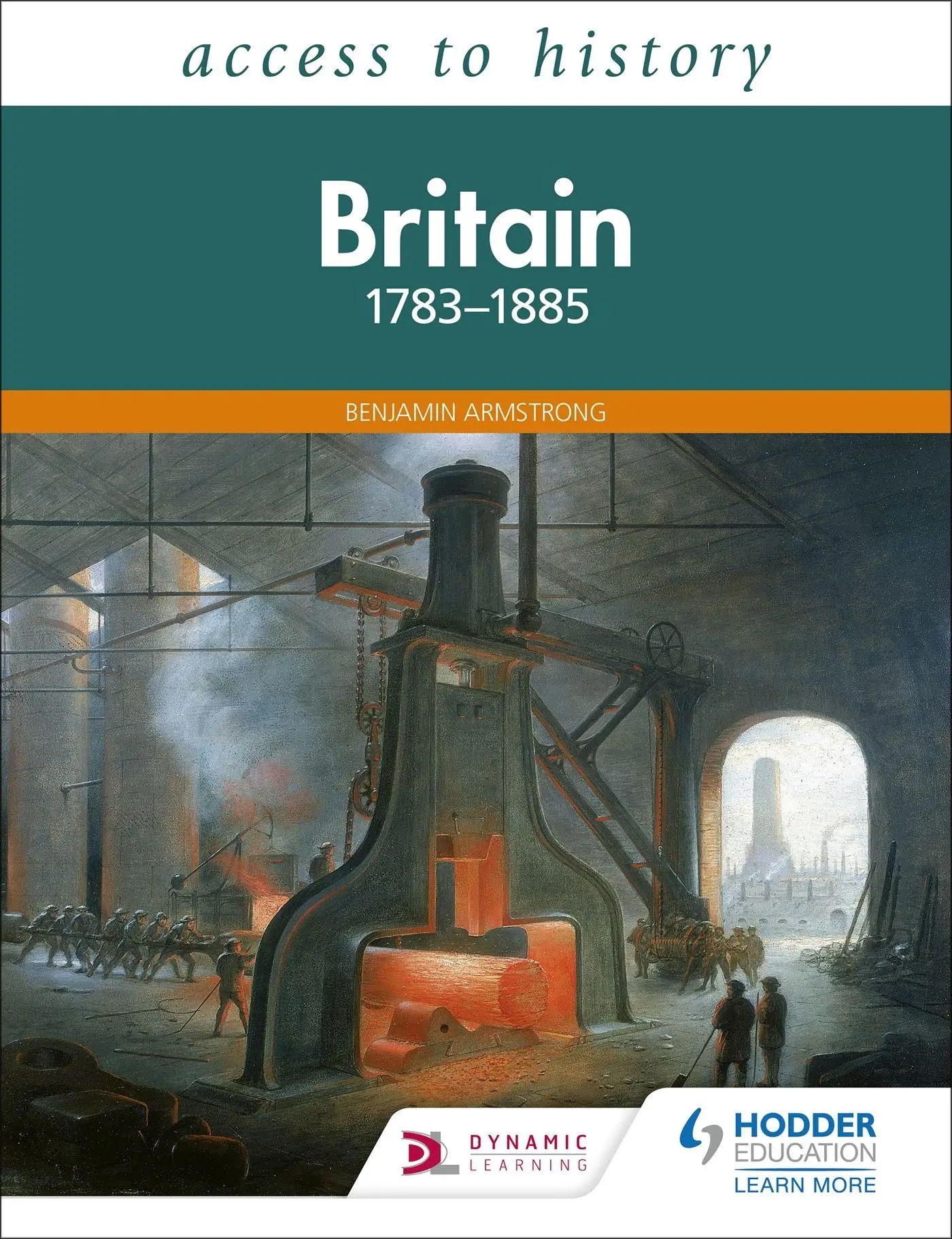 Cover: 9781510459151 | Access to History | Britain 1783-1885 | Benjamin Armstrong | Buch