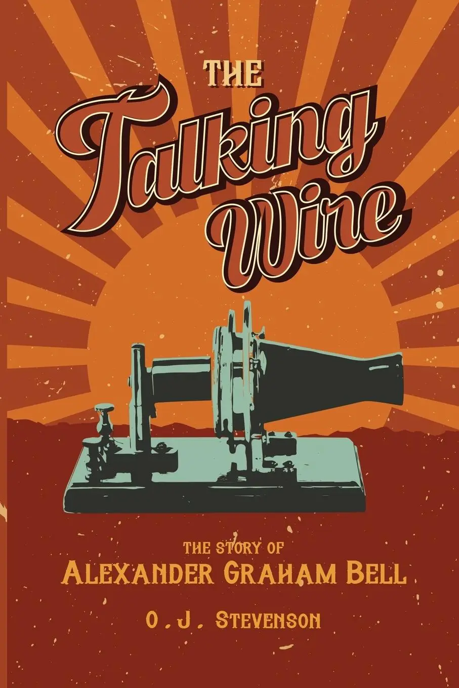Cover: 9781922919151 | The Talking Wire | O. J. Stevenson | Taschenbuch | Englisch | 2022
