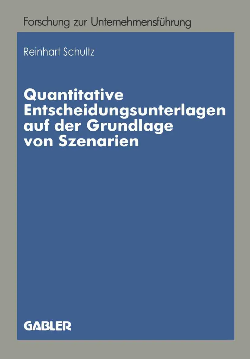 Cover: 9783409139151 | Quantitative Entscheidungsunterlagen auf der Grundlage von Szenarien