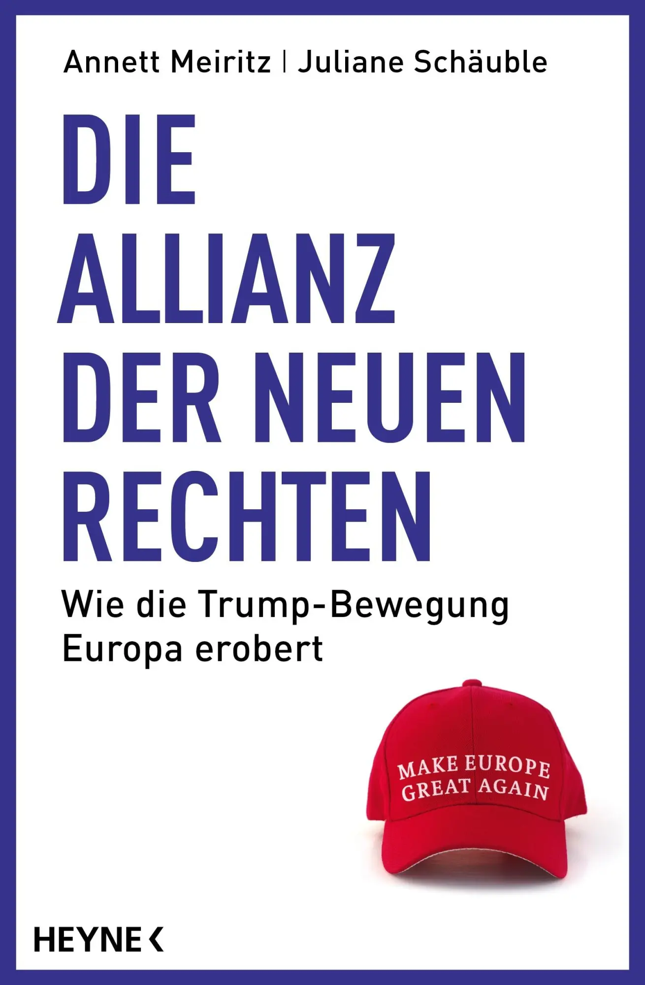 Cover: 9783453219151 | Die Allianz der Neuen Rechten | Annett Meiritz (u. a.) | Buch | 288 S.