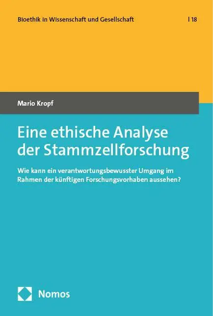 Cover: 9783756019151 | Eine ethische Analyse der Stammzellforschung | Mario Kropf | Buch