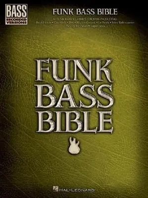 Cover: 9780634089251 | Funk Bass Bible | Hal Leonard Publishing Corporation | Taschenbuch