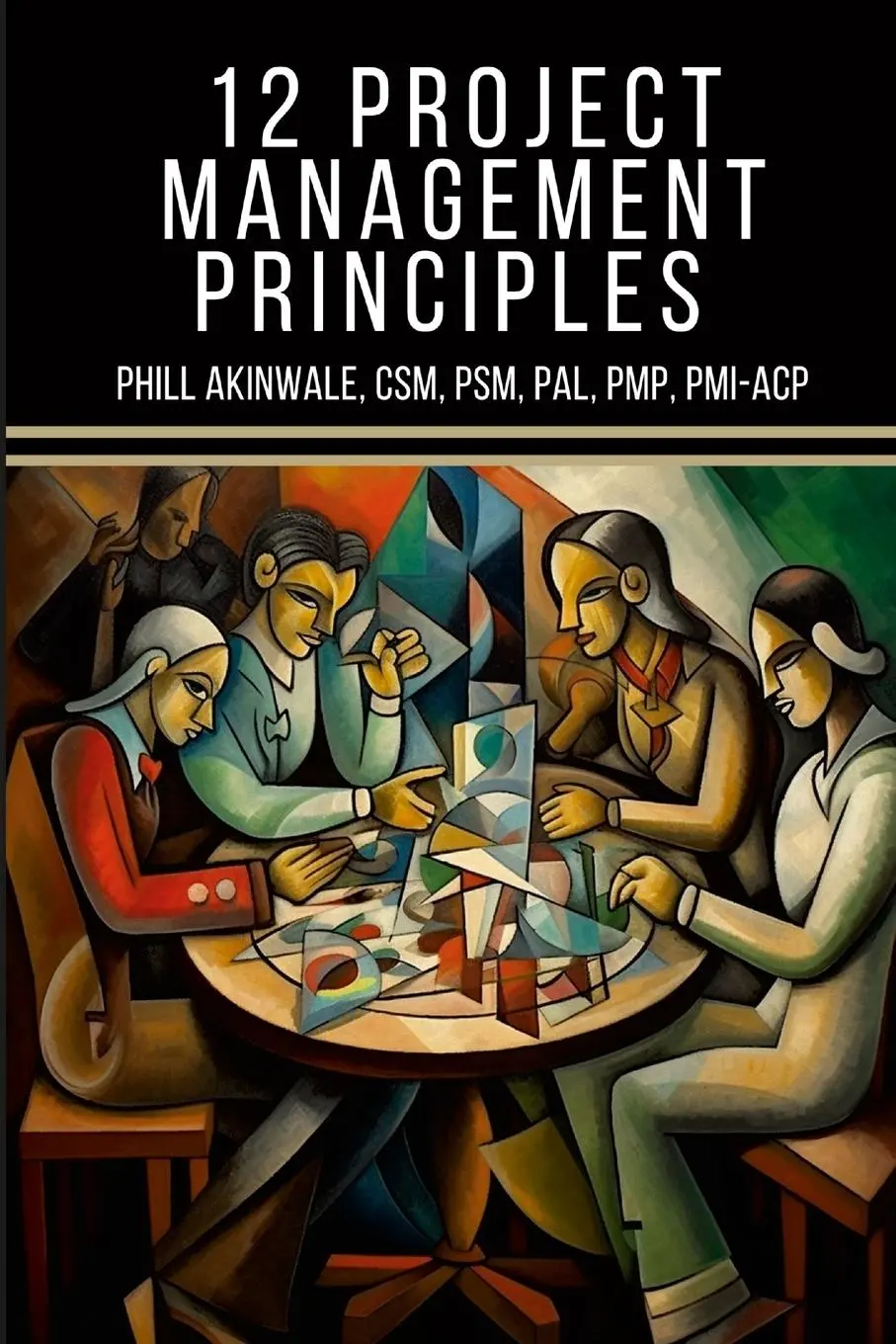 Cover: 9781934579251 | 12 Principles of Project Management | Phill Akinwale | Taschenbuch