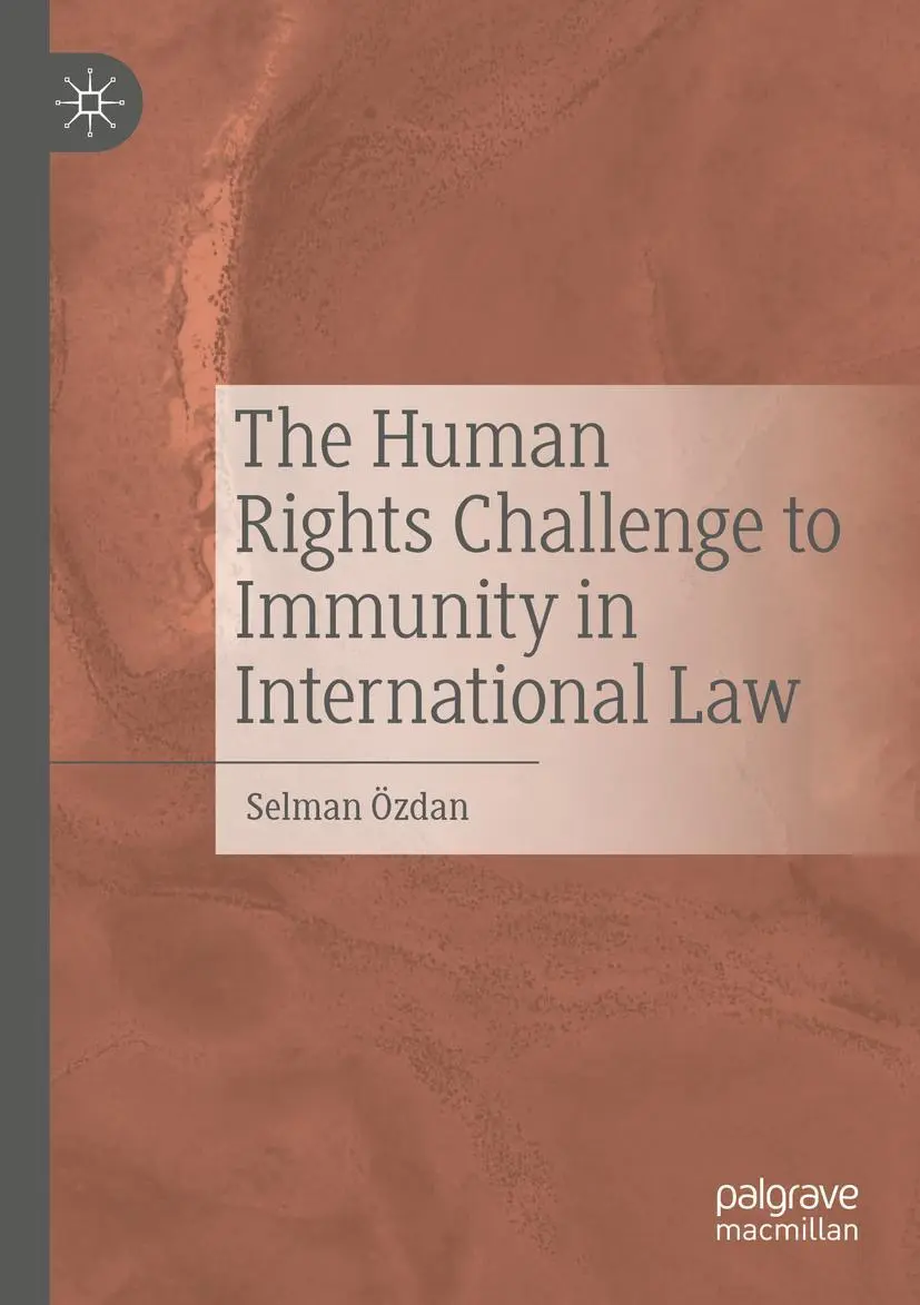 Cover: 9783030929251 | The Human Rights Challenge to Immunity in International Law | Özdan