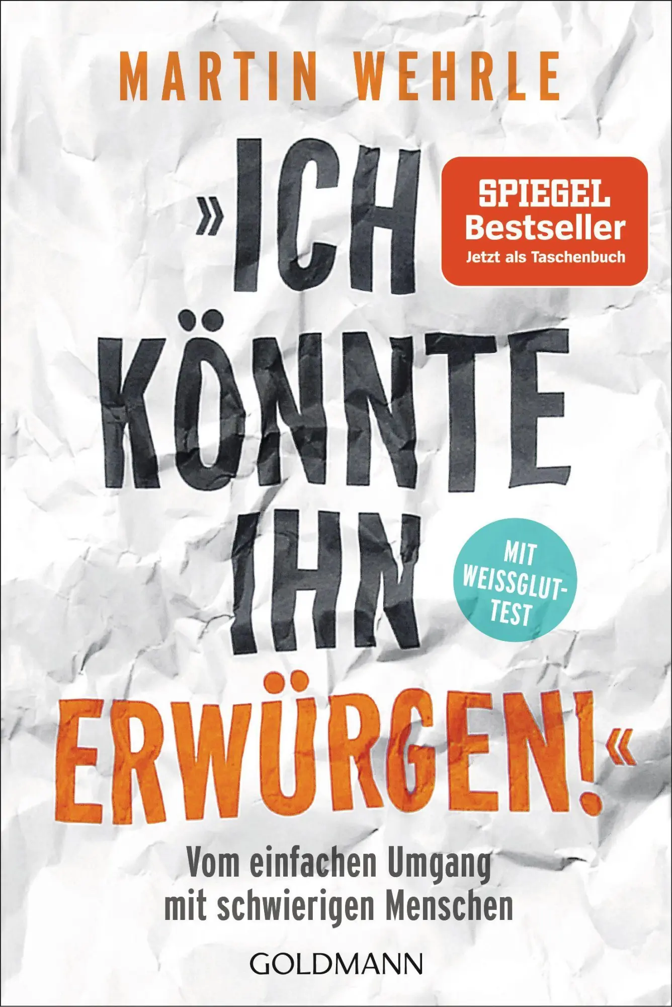 Cover: 9783442179251 | "Ich könnte ihn erwürgen!" | Martin Wehrle | Taschenbuch | 375 S.