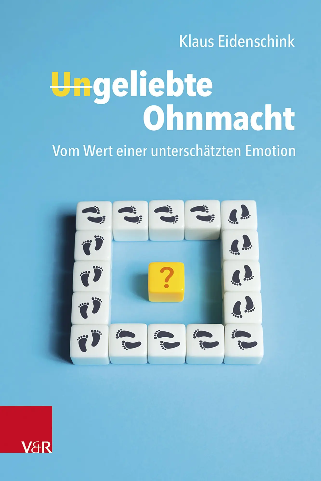 Cover: 9783525409251 | Ungeliebte Ohnmacht: Vom Wert einer unterschätzten Emotion | Buch