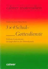 Cover: 9783766839251 | 3 x 4 Schul-Gottesdienste | Randolf Herrmann (u. a.) | Taschenbuch