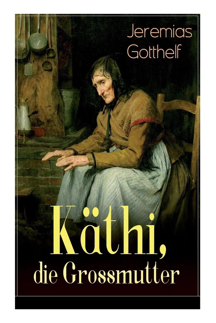 Cover: 9788027319251 | Käthi, die Grossmutter | Jeremias Gotthelf | Taschenbuch | Englisch