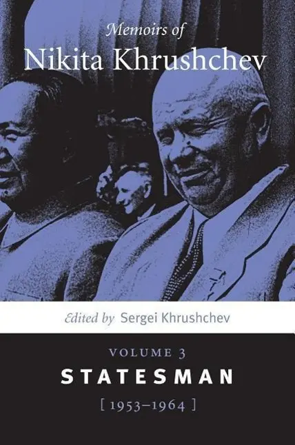 Cover: 9780271029351 | Memoirs of Nikita Khrushchev | Volume 3: Statesman, 1953-1964 | Buch