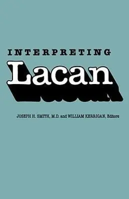 Cover: 9780300039351 | Smith, J: Interpreting Lacan | Joseph H. Smith | Taschenbuch | 1985