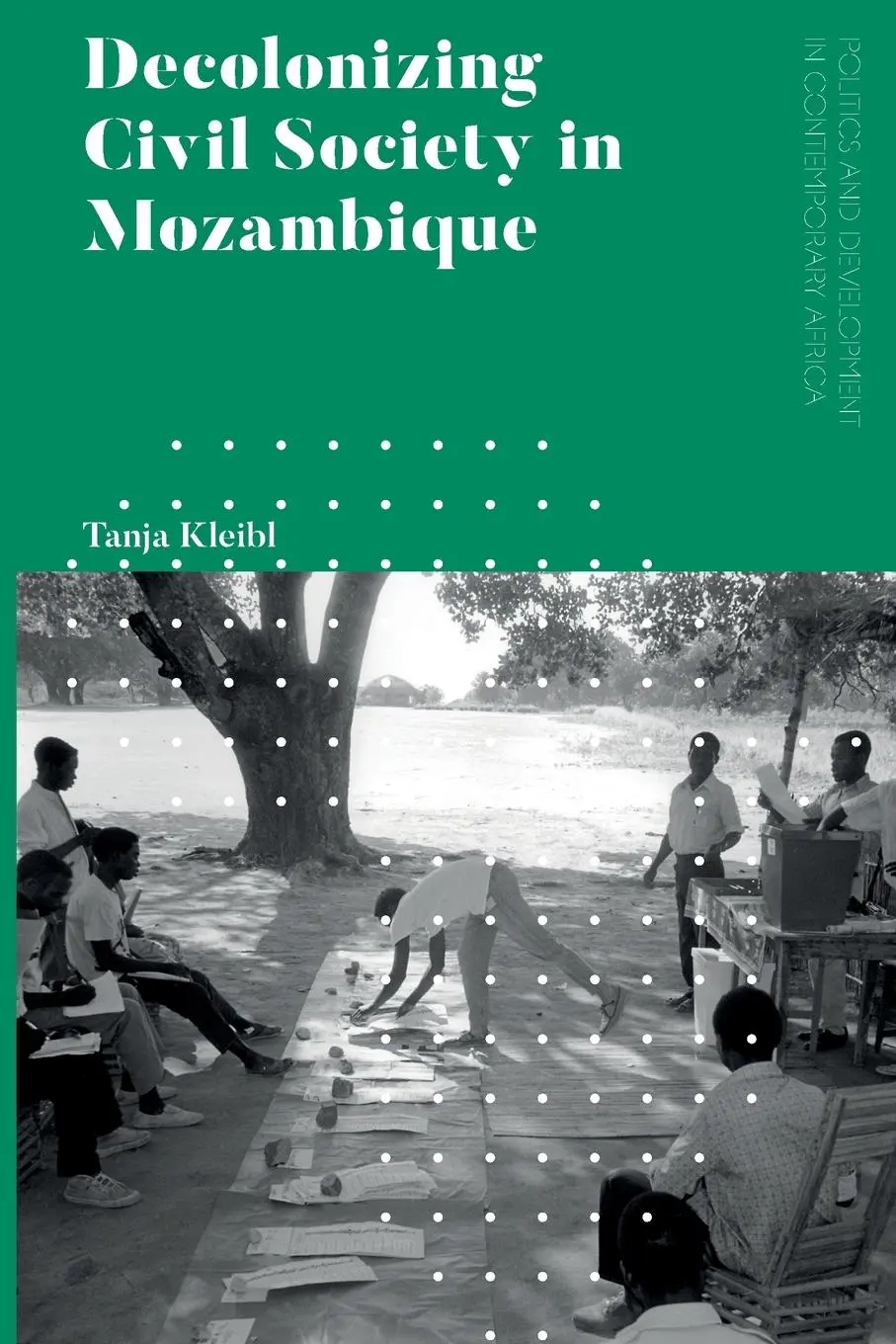 Cover: 9781786999351 | Decolonizing Civil Society in Mozambique | Tanja Kleibl | Taschenbuch