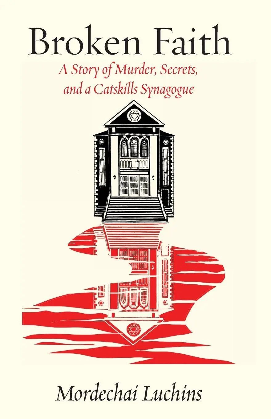 Cover: 9781953829351 | Broken Faith | A Story of Murder, Secrets, and a Catskills Synagogue