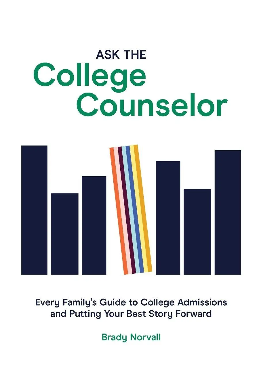 Cover: 9781959009351 | Ask the College Counselor | Brady Norvall | Taschenbuch | Englisch