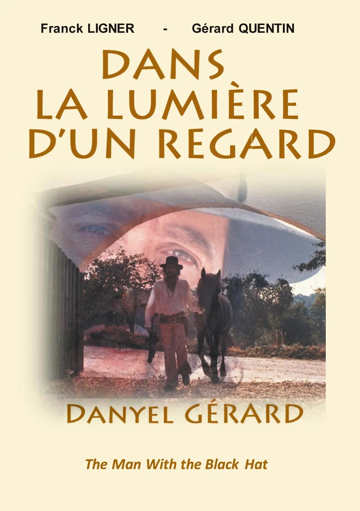 Cover: 9782322239351 | Dans la Lumière d'un Regard | DANYEL GERARD The Man With the Black Hat