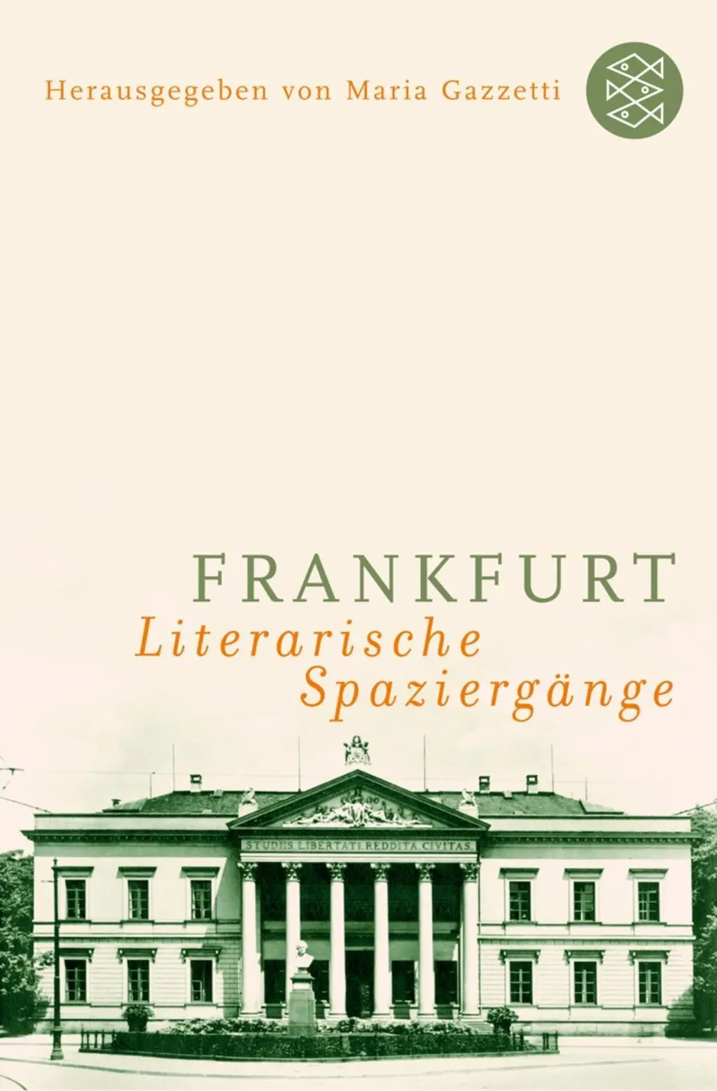 Cover: 9783596169351 | Frankfurt: Literarische Spaziergänge | Maria Gazzetti | Taschenbuch