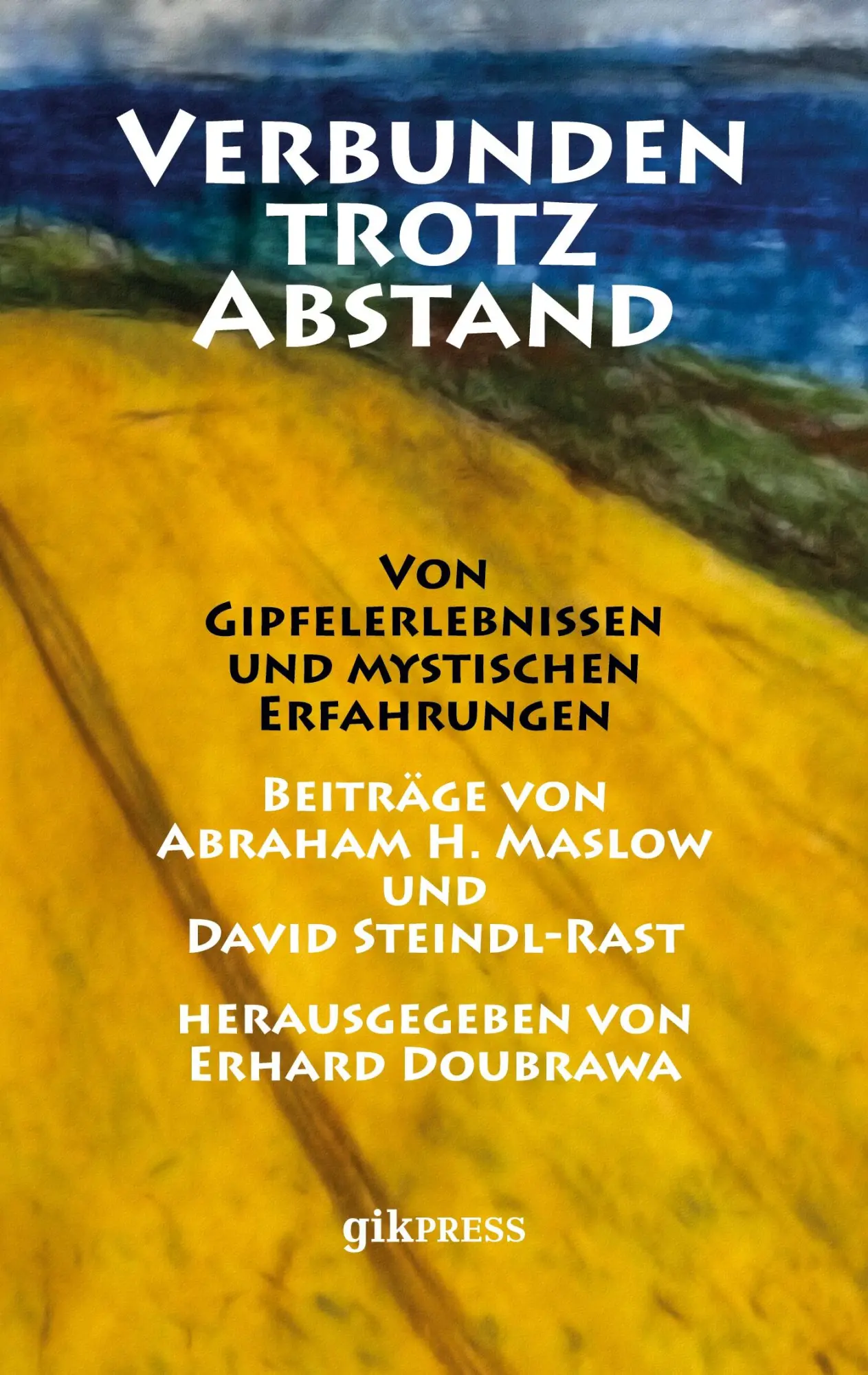 Cover: 9783752899351 | Verbunden trotz Abstand | Abraham H. Maslow (u. a.) | Taschenbuch