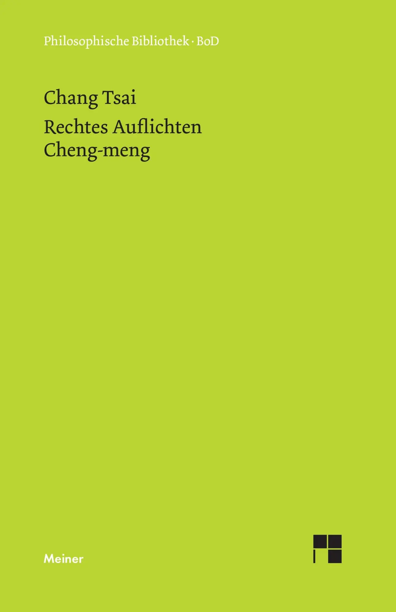 Cover: 9783787309351 | Rechtes Auflichten | Chang Tsai | Buch | 432 S. | Deutsch | 1996