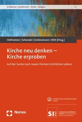 Cover: 9783848789351 | Kirche neu denken - Kirche erproben | Georg Hofmeister (u. a.) | Buch