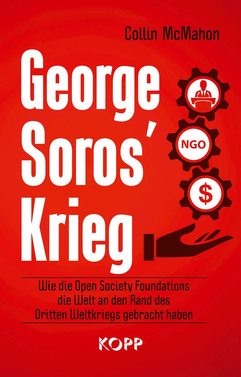 Cover: 9783864459351 | George Soros' Krieg | Collin Mcmahon | Buch | 368 S. | Deutsch | 2023
