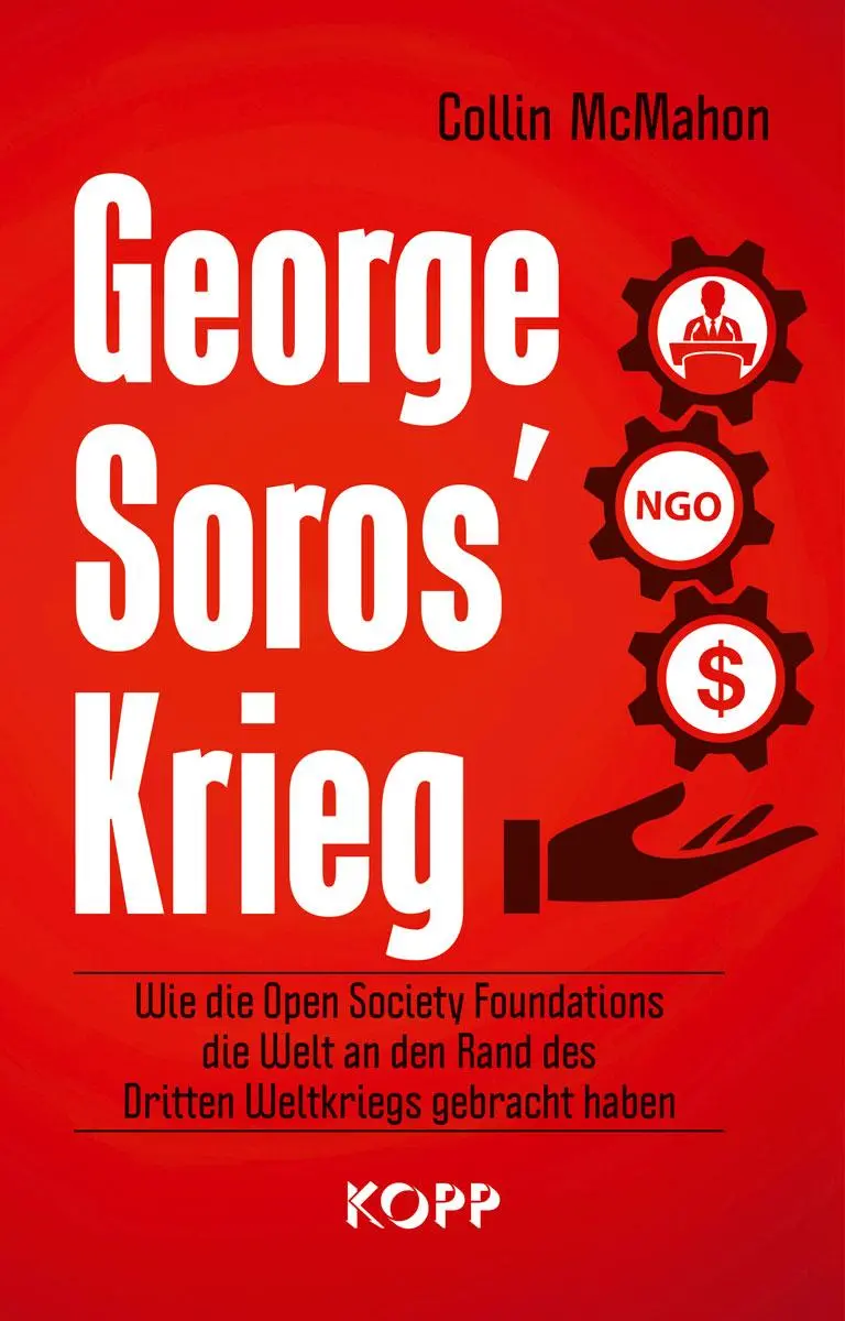 Cover: 9783864459351 | George Soros' Krieg | Collin Mcmahon | Buch | 368 S. | Deutsch | 2023