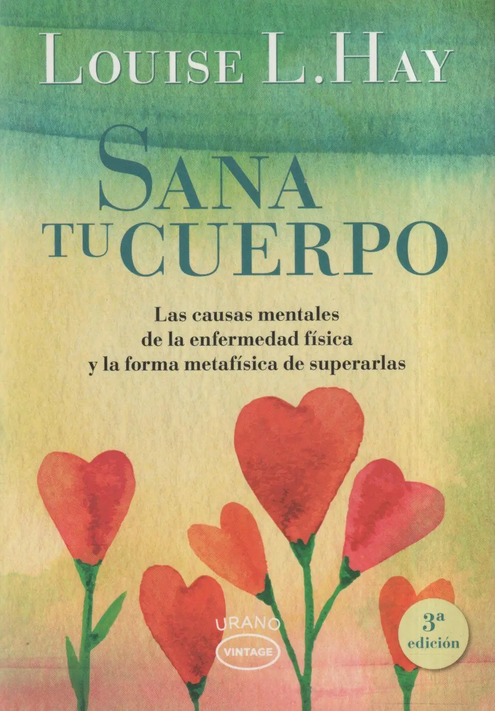 Cover: 9788479539351 | Sana tu cuerpo : las causas mentales de la enfermedad física y las...