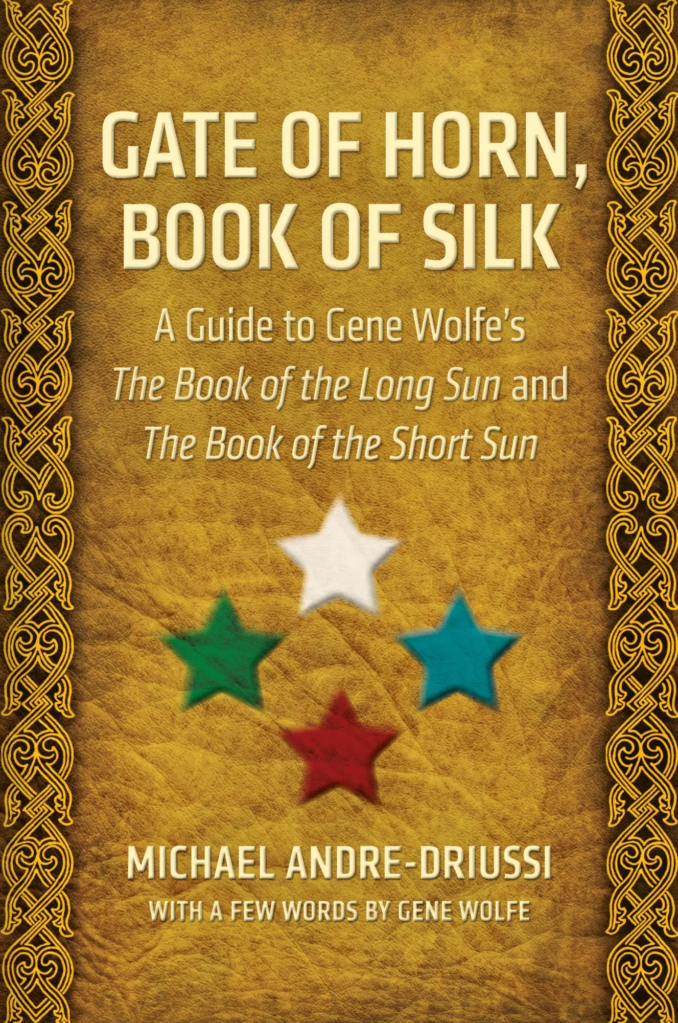 Cover: 9780964279551 | Gate of Horn, Book of Silk | Michael Andre-Driussi (u. a.) | Buch