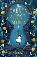 Cover: 9781474959551 | The Garden of Lost Secrets | A. M. Howell | Taschenbuch | Englisch